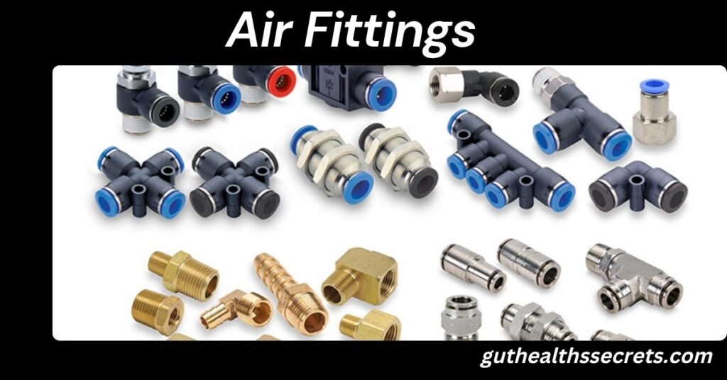 Air Fittings: Complete Guide for Beginners and Professionals Air Fittings