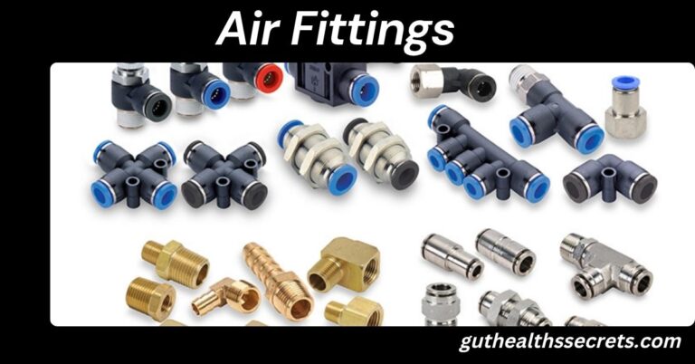 Air Fittings: Complete Guide for Beginners and Professionals Air Fittings
