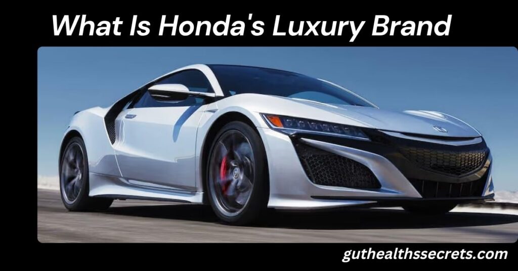 What Is Honda's Luxury Brand