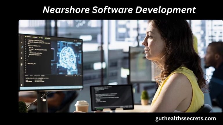 Nearshore Software Development: A Complete Guide for US Businesses in 2026 Nearshore Software Development