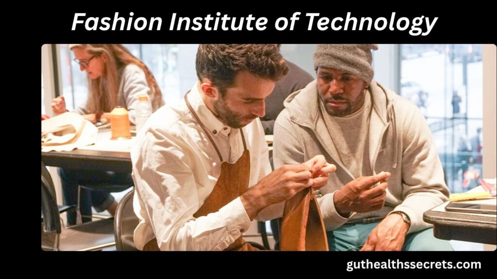 Fashion Institute of Technology